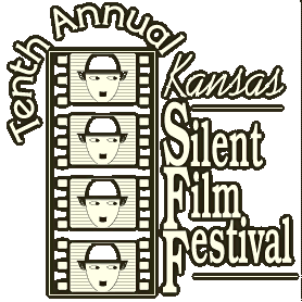 [film festival logo] Tenth Annual Kansas Silent Film Festival