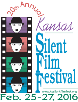 20th Annual Kansas Silent Film Festival, February 25 to 27, 2016