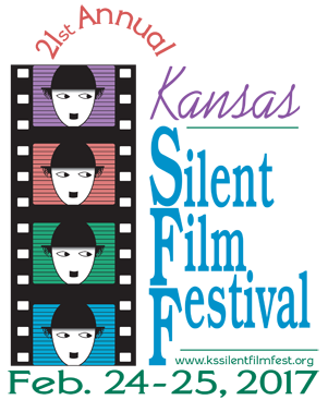 21st Annual Kansas Silent Film Festival, February 24 & 25, 2017